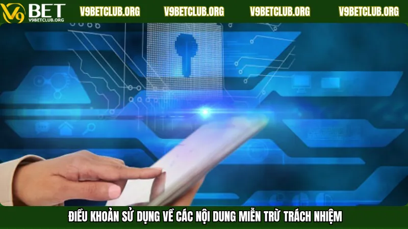 Điều khoản sử dụng về các nội dung miễn trừ trách nhiệm