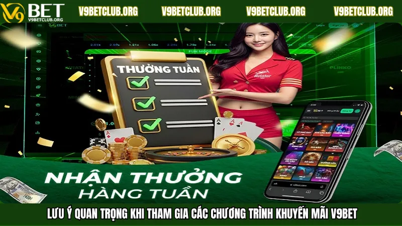 Lưu ý quan trọng khi tham gia các chương trình khuyến mãi V9Bet