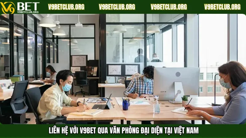 Liên hệ với V9bet qua văn phòng đại diện tại Việt Nam
