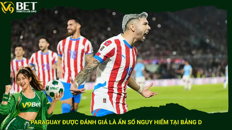 Paraguay được đánh giá là ẩn số nguy hiểm tại Bảng D