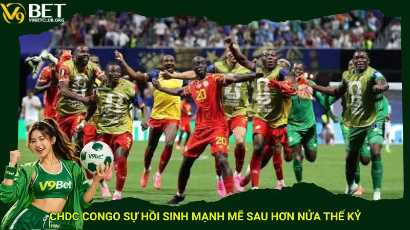 CHDC Congo sự hồi sinh mạnh mẽ sau hơn nửa thế kỷ